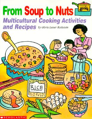 From soup to nuts : multicultural cooking activities and recipes