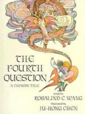 The fourth question : Chinese folktale retold