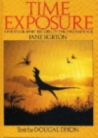 Time exposure : a photographic record of the dinosaur age