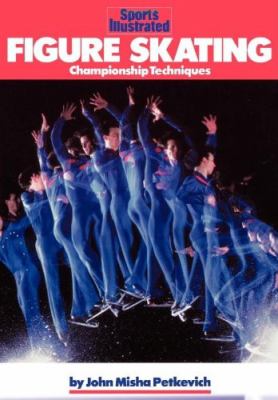 Sports illustrated figure skating : championship techniques