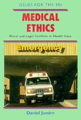 Medical ethics : moral and legal conflicts in health care