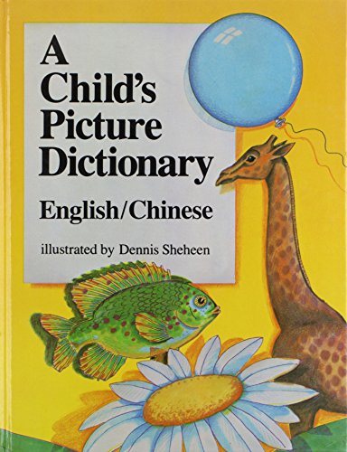 A child's picture dictionary, English/Chinese