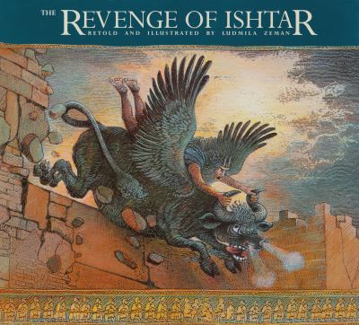The revenge of Ishtar : Gilgamesh the king, book two