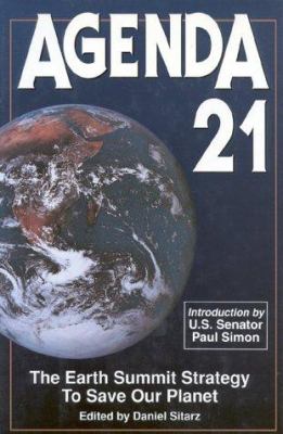 Agenda 21 : the Earth Summit strategy to save our planet