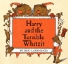 Harry and the terrible whatzit