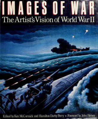 Images of war : the artist's vision of World War II