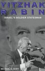 Yitzhak Rabin : Israel's soldier statesman
