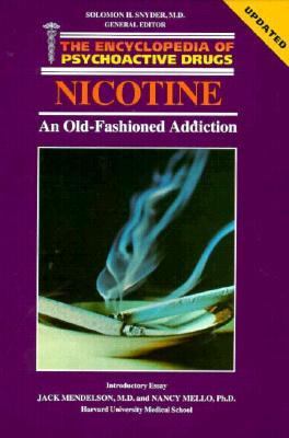 Nicotine : an old-fashioned addiction