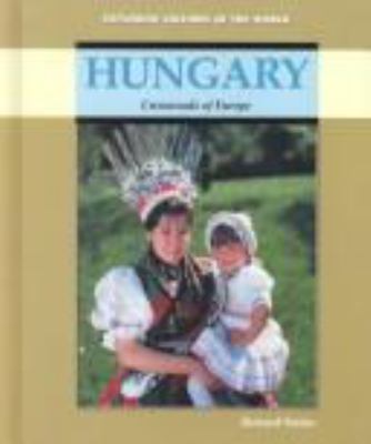 Hungary : crossroads of Europe