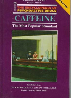 Caffeine, the most popular stimulant