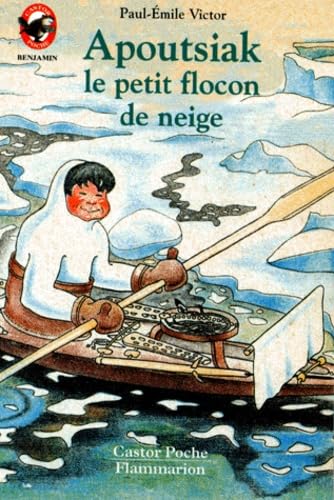 Apoutsiak, le petit flocon de neige : histoire esquimau