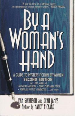 By a woman's hand : a guide to mystery fiction by women