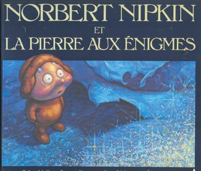 Norbert Nipkin et la pierre aux énigmes