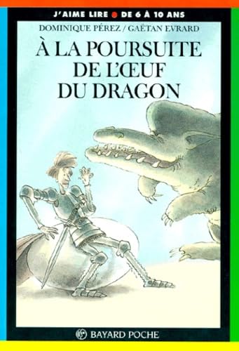 À la poursuite de l'oeuf du dragon : un conte