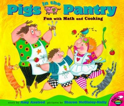 Pigs in the pantry : fun with math and cooking