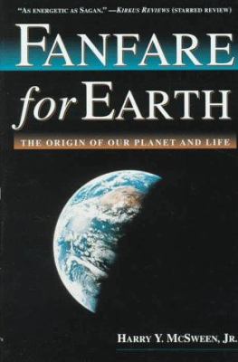 Fanfare for earth : the origin of our planet and life