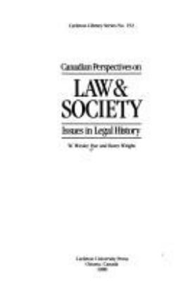 Canadian perspectives on law & society : issues in legal history