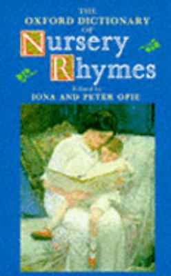 The Oxford dictionary of nursery rhymes