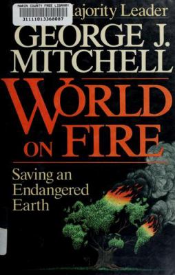 World on fire : saving an endangered earth