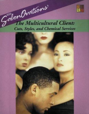 SalonOvations' the multicultural client : cuts, styles, and chemical services