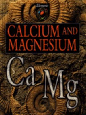 Calcium and magnesium : Ca, Mg