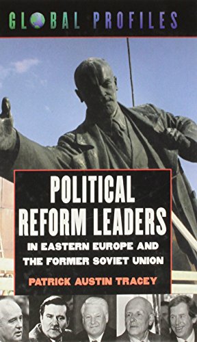 Political reform leaders in Eastern Europe and the former Soviet Union