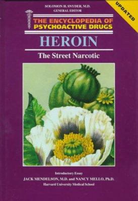Heroin : the street narcotic
