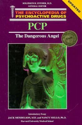 PCP, the dangerous angel