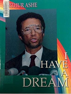 Arthur Ashe : champion of dreams and motion