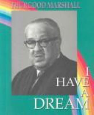 Thurgood Marshall : a dream of justice for all