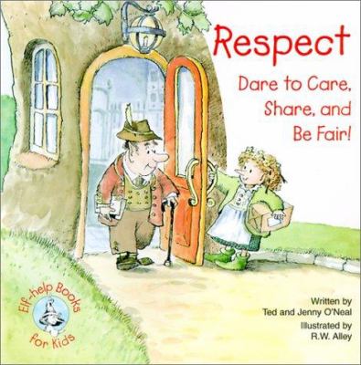 Respect : dare to care, share, and be fair!