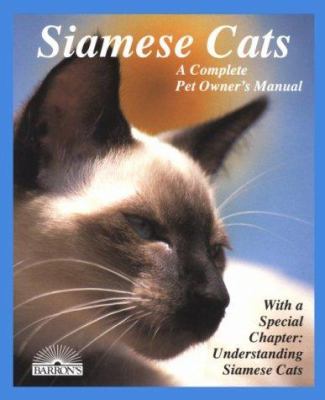 Siamese cats : everything about acquisition, care, nutrition, behavior, health care, and breeding