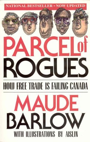 Parcel of rogues : how free trade is failing Canada