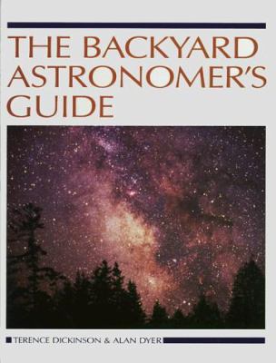 The backyard astronomer's guide