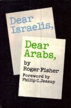 Dear Israelis, dear Arabs; : a working approach to peace