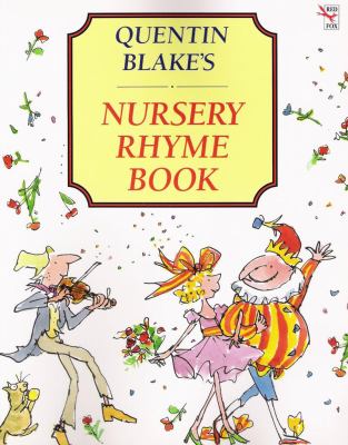 Quentin Blake's nursery rhyme book.