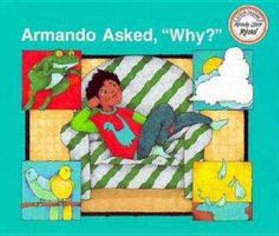 Armando asked, "Why?"