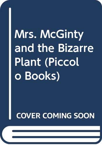 Mrs McGinty and the bizarre plant