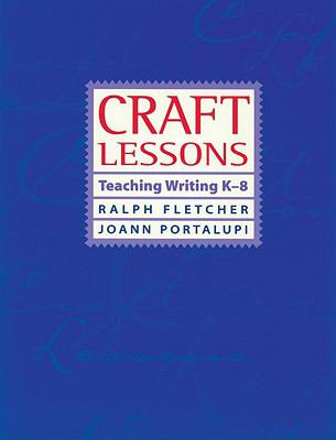 Craft lessons : teaching writing K-8