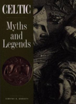 The Celts in myth and legend