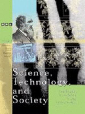 Science, technology, and society : the impact of science in the 19th century