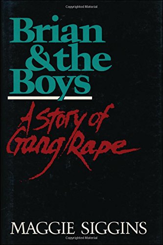 Brian and the boys : a story of gang rape