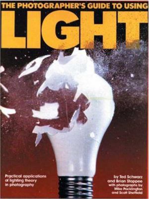 The photographer's guide to using light