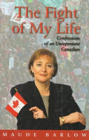 The fight of my life : confessions of an unrepentant Canadian