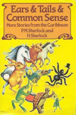 Ears and tails and common sense : more stories from the Caribbean