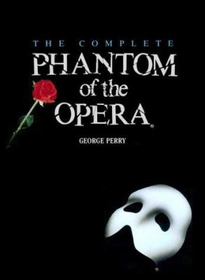 The complete Phantom of the opera