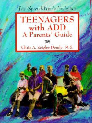 Teenagers with ADD : a parents' guide