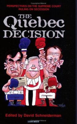 The Quebec decision : perspectives on the Supreme Court ruling on secession