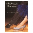 Ballroom dancing : the romance, rhythm and style