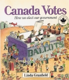 Canada votes : how we elect our government